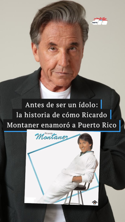 Antes de ser un ídolo: la historia de cómo Ricardo Montaner enamoró a Puerto Rico