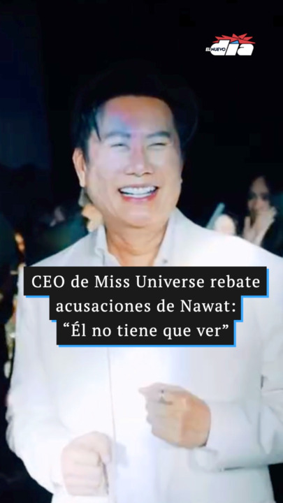 CEO de Miss Universe rebate acusaciones de Nawat: “Él no tiene que ver con el concurso”