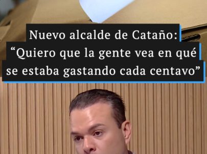 Nuevo alcalde de Cataño: “Quiero que la gente vea en qué se estaba gastando cada centavo”