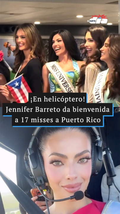 ¡En helicóptero! Jennifer Barreto da la bienvenida a 17 misses a Puerto Rico