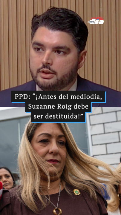 PPD: “¡Antes del mediodía, Suzanne Roig debe ser destituida!”