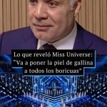 Lo que reveló Miss Universe: “Va a poner la piel de gallina a todos los boricuas”
